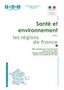 Santé et environnement dans les régions de France : effets sanitaires de l'environnement, approche par milieu, risques naturels et technologiques, atteintes à la qualité de vie - bruit
