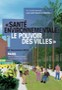 Santé environnementale : le pouvoir des villes ; 27 novembre 2015 ; Paris