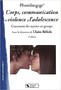 Photolangage® Corps, communication et violence à l'adolescence. 2nd ed