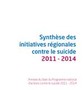 Synthèse des initiatives régionales contre le suicide 2011 - 2014