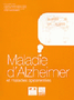 Maladie d'Alzheimer et maladies apparentées